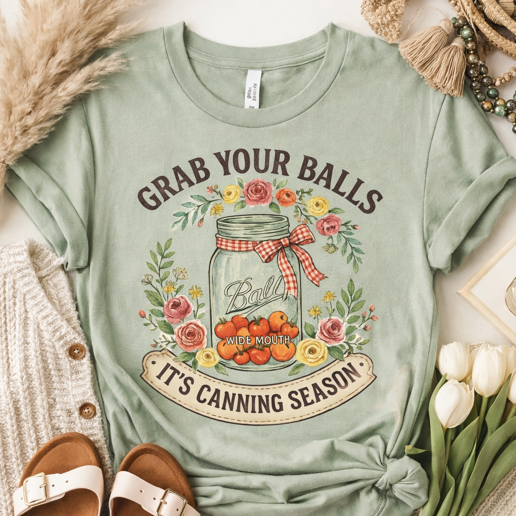 Grab your balls it’s canning season